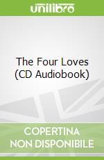 The Four Loves (CD Audiobook)