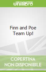 Finn and Poe Team Up!