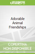 Adorable Animal Friendships
