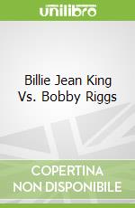 Billie Jean King Vs. Bobby Riggs