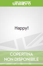 Happy! libro in lingua di Morrison Grant, Robertson Darick (ILT), Clark Richard P. (CON), Avina Tony (CON), Bowland Simon (CON)