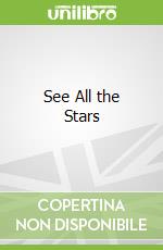 See All the Stars