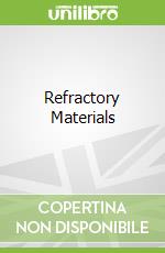 Refractory Materials libro in lingua di Bryant Christopher (EDT)