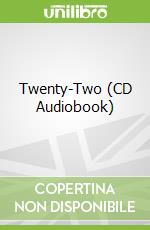 Twenty-Two (CD Audiobook)