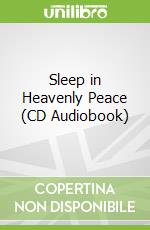 Sleep in Heavenly Peace (CD Audiobook)