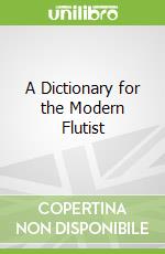 A Dictionary for the Modern Flutist