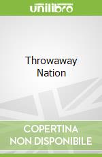 Throwaway Nation