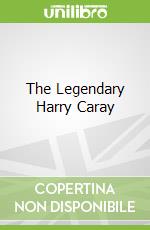 The Legendary Harry Caray libro str
