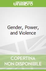 Gender, Power, and Violence