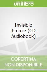 Invisible Emmie (CD Audiobook)