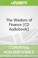 The Wisdom of Finance (CD Audiobook)