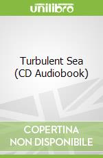 Turbulent Sea (CD Audiobook)