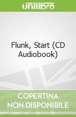 Flunk, Start (CD Audiobook)
