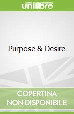 Purpose & Desire