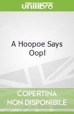 A Hoopoe Says Oop!
