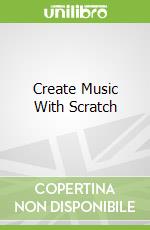 Create Music With Scratch