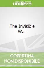 The Invisible War