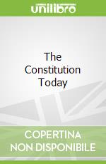 The Constitution Today