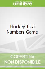 Hockey Is a Numbers Game