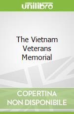 The Vietnam Veterans Memorial