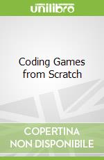 Coding Games from Scratch