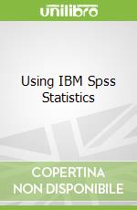Using IBM Spss Statistics