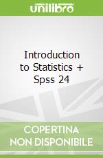 Introduction to Statistics + Spss 24