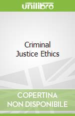 Criminal Justice Ethics