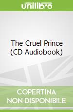 The Cruel Prince (CD Audiobook)