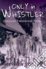 Only in Whistler