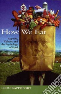 How We Eat libro in lingua di Rappoport Leon