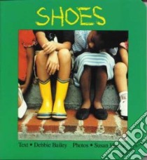 Shoes libro in lingua di Bailey Debbie