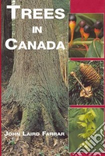 Trees in Canada libro in lingua di Farrar John Laird