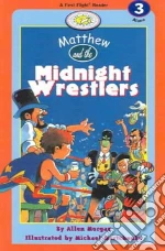 Matthew and the Midnight Wrestlers