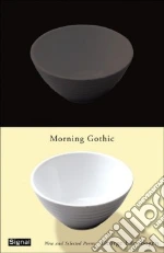 Morning Gothic