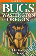 Bugs of Washington and Oregon