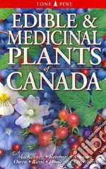 Edible & Medicinal Plants of Canada