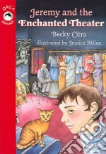 Jeremy And The Enchanted Theater