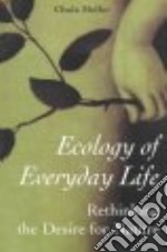 Ecology of Everyday Life