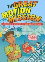 The Great Motion Mission