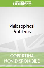Philosophical Problems