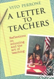 A Letter to Teachers libro in lingua di Perrone Vito