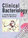 Clinical Bacteriology libro str