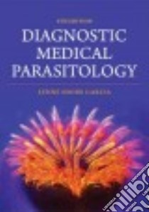 Diagnostic Medical Parasitology libro in lingua di Garcia Lynne Shore