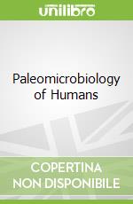 Paleomicrobiology of Humans