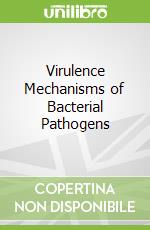 Virulence Mechanisms of Bacterial Pathogens libro in lingua di Kudva Indira T. (EDT), Cornick Nancy A. (EDT), Plummer Paul J. (EDT), Zhang Qijing (EDT), Nicholson Tracy L. (EDT)