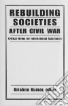 Rebuilding Societies After Civil War libro str
