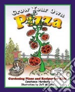 Grow Your Own Pizza
