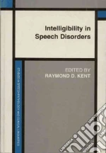 Intelligibility in Speech Disorders