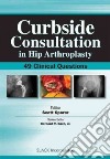 Curbside Consultation in Hip Arthroplasty libro str